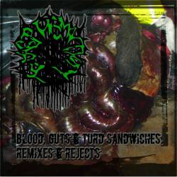 Blasphemation : Blood, Guts and Turd Sandwiches (Remixes and Rejects)